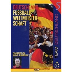 Deutschland und die Fu&szlig;ball-WM: Team Deutschland...
