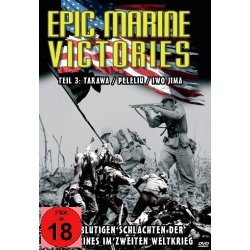 Epic Marine Victories 3 - Tarawa / Peleliu / Iwo Jima...