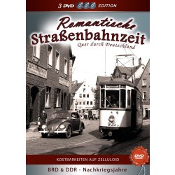 Romantische Straßenbahnzeit - Quer durch...
