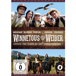 Winnetous Weiber / F&uuml;nf Frauen auf den Spuren...