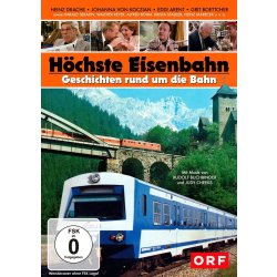 H&ouml;chste Eisenbahn - Geschichten rund um die...