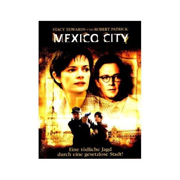 Mexico City - Stacy Edwards, Robert Patrick DVD/NEU/OVP