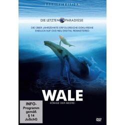 Die letzten Paradiese - Wale: K&ouml;nige der Meere...
