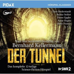 Der Tunnel / 12-teiliges Science-Fiction-Hörspiel...
