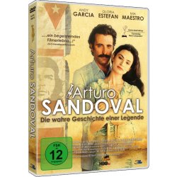 Arturo Sandoval - Die wahre Geschichte einer Legende -...