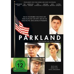 Parkland - Das Attentat auf John F. Kennedy -...