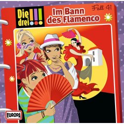 Die drei !!! - Fall 41  Im Bann des Flamenco...