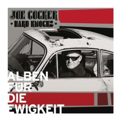 Joe Cocker - Hard Knocks (Alben F&uuml;r die Ewigkeit)...