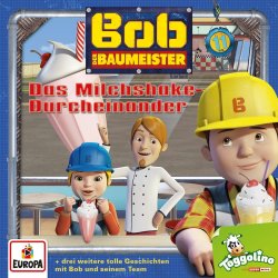 Bob der Baumeister 11 - Das Milchshake-Durcheinander -...