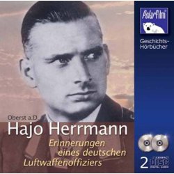 Hajo Herrmann - Erinnerungen eines deutschen...