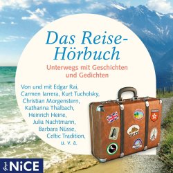 Das Reise-Hörbuch - Unterwegs mit Geschichten und...