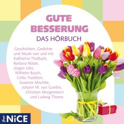 Gute Besserung - Das Hörbuch - Geschichten, Gedichte und Musik  CD/NEU/OVP