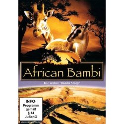 African Bambi - Die wahre &quot;Bambi Story&quot;...