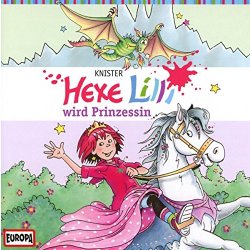 Hexe Lilli wird Prinzessin - Folge 25 - Hörspiel...