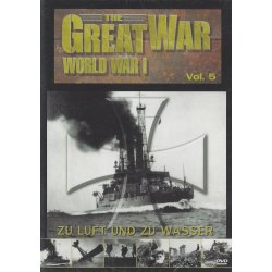The great War - World War I - Vol. 5 Zu Luft und zu...