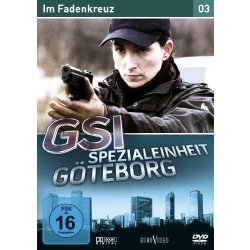 GSI - Spezialeinheit G&ouml;teborg 3: Im Fadenkreuz...