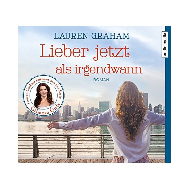 Lauren Graham - Lieber jetzt als irgendwann (Hörbuch)  5 CDs/NEU/OVP