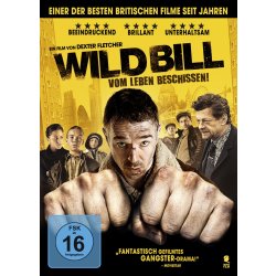 Wild Bill - Vom Leben beschissen! Britisches Gangster...