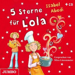 5 Sterne f&uuml;r Lola - Isabel Abedi - H&ouml;rbuch - 4...