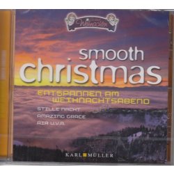 smooth christmas - Entspannen am Weihnachtsabend  CD/NEU/OVP