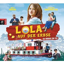 Lola auf der Erbse (Hörbuch zum Film) Christiane...