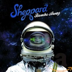 Sheppard - Bombs Away  CD/NEU/OVP
