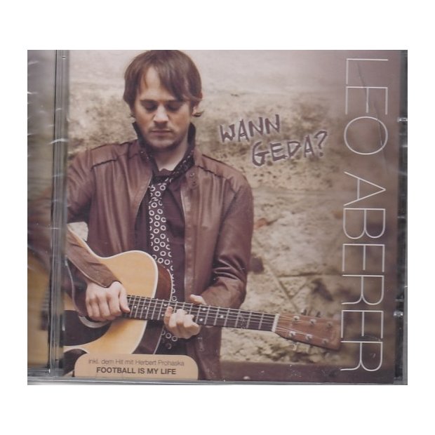 Leo Aberer - Wann Geda?  CD/NEU/OVP