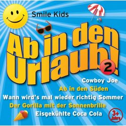 Smile Kids - Ab in Den Urlaub 2  CD/NEU/OVP