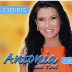 Antonia aus Tirol - Lebendig   2 CDs/NEU/OVP