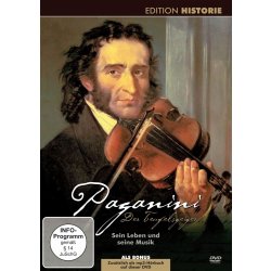 Paganini - Der Teufelsgeiger - Sein Leben Seine Musik...