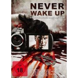 Never Wake Up - Ein mörderischer Snuff Alptraum...