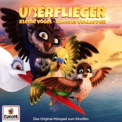 Die Überflieger - Kleine Vögel, großes Geklapper   Original Hörspiel  CD/NEU/OVP