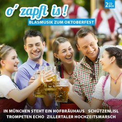 O zapft is! - Blasmusik zum Oktoberfest   2 CDs/NEU/OVP