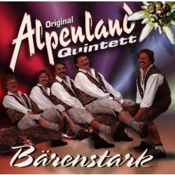 Original Alpenland Quintett - Bärenstark  CD/NEU/OVP