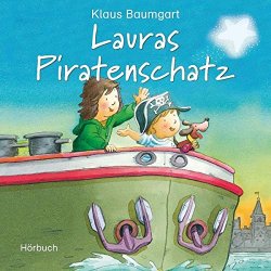 Klaus Baumgart - Lauras Piratenschatz - Hörbuch...