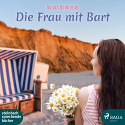 Die Frau mit Bart - Renan Demirkan  Hörbuch...