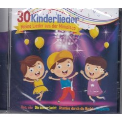 30 Kinderlieder - Meine Lieder aus der Minidisco  CD/NEU/OVP