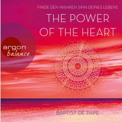 The Power of the Heart: Finde den wahren Sinn deines Lebens  Hörbuch  CD/NEU/OVP