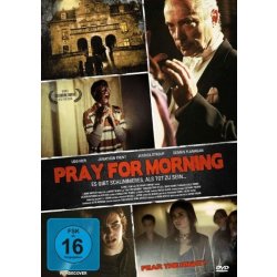 PRAY FOR MORNING - Es gibt schlimmeres, als tot zu...