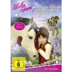 Bella Sara - Emma Roland und ihr magisches Pferd...