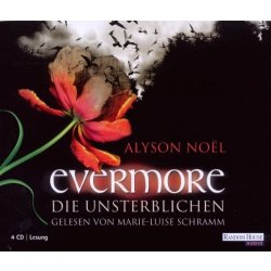 Alyson Noel - Evermore - Die Unsterblichen Hörbuch 4...