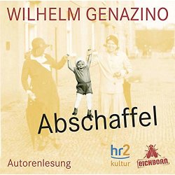 Wilhelm Genazino - Abschaffel   Autorenlesung 5 CDs/NEU/OVP