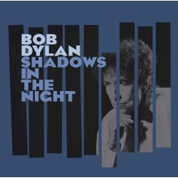 Bob Dylan - Shadows in the Night  CD NEU/OVP