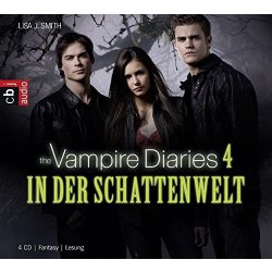 The Vampire Diaries 4 - In der Schattenwelt -...