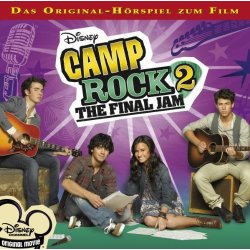 Camp Rock 2 - The Final Jam - Original Hörspiel zum...