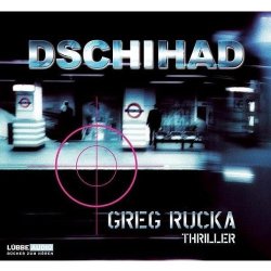 Greg Rucka - Dschihad - Thriller  Hörbuch  4...