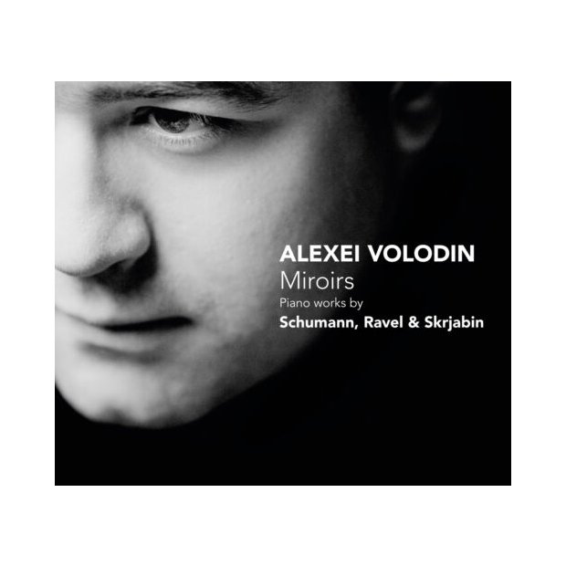 Alexei Volodin - MIROIRS - Piano Schumann Ravel Skrjabin  CD/NEU/OVP