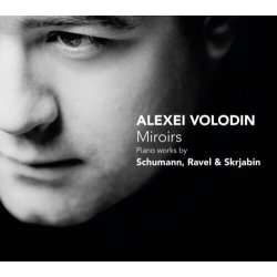 Alexei Volodin - MIROIRS - Piano Schumann Ravel Skrjabin...