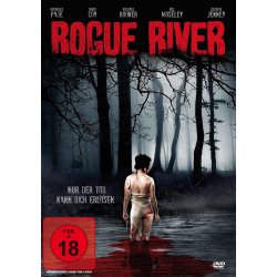 Rogue River - Nur der Tod kann dich erlösen -...