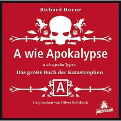 A wie Apokalypse: Das große Buch der Katastrophen -...